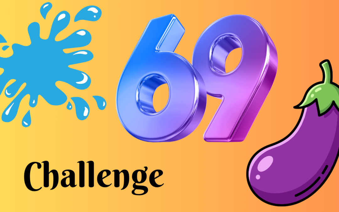 graphic that says 69 challenge